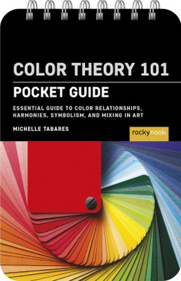 Rocky Nook Color Theory 101: Pocket Guide