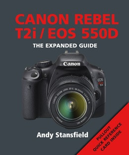 The Expanded Guide For Canon Rebel T2i/EOS 550D at Ace Photo