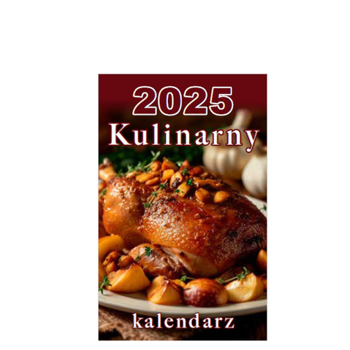 Calendar Polish Cuisine 2025 - Zdzierak Kuchnia Polska