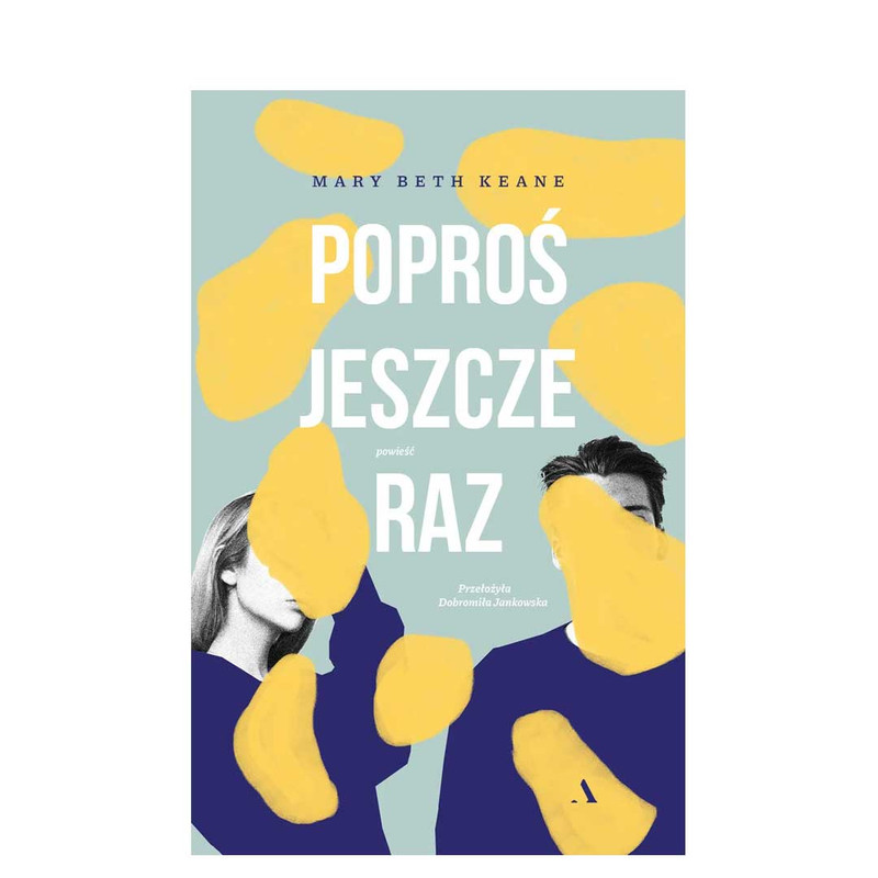 Popros Jeszcze Raz - Mary Beth Keane
