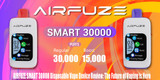 AIRFUZE SMART 30000 Disposable Vape Device Review: The Future of Vaping is Here