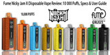 Fume Nicky Jam X Disposable Vape Review: 10000 Puffs, Specs & User Guide