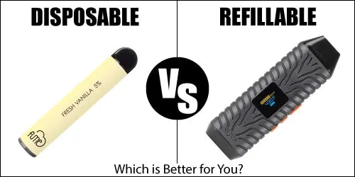 Disposable Vapes vs. Refillable Vapes: Which is Better for You?