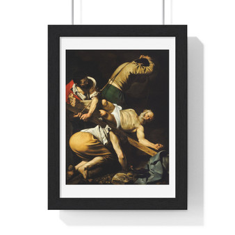 Crucifixion of Saint Peter, Caravaggio ,,  Premium Framed Vertical Poster,Crucifixion of Saint Peter, Caravaggio --  Premium Framed Vertical Poster,Crucifixion of Saint Peter, Caravaggio --  Premium Framed Vertical Poster