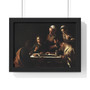  Caravaggio  -  Premium Framed Horizontal Poster,Supper at Emmaus, Caravaggio  ,  Premium Framed Horizontal Poster,Supper at Emmaus, Caravaggio  -  Premium Framed Horizontal Poster,Supper at Emmaus