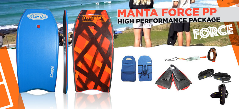 Manta Force Bodyboard package
Includes Manta Force PP Bodyboard, Manta Urban cover, Performance Leash, Fin socks, Fin Savers, Manta Clone swimfins