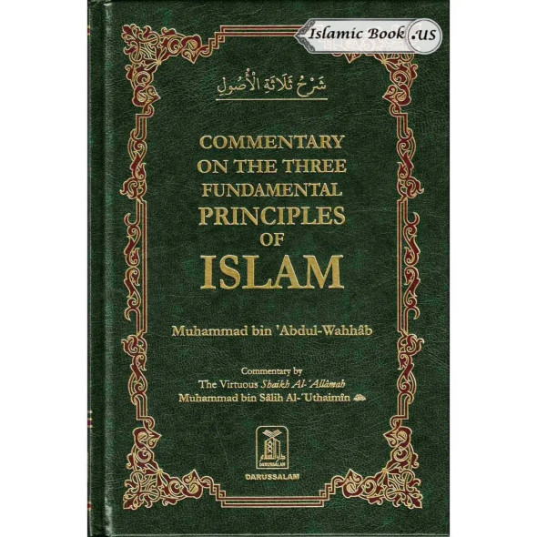 Commentary on the Three Fundamental Principles of Islam By Muhammad bin Salih Al-Uthaimeen
ISBN: 9786035000499