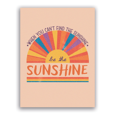 When You Can't Find the Sunshine, Be the Sunshine Sticker / Decal ...