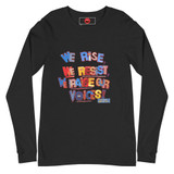 We Rise We Resist, We Raise Our Voices Unisex Long Sleeve Tee_