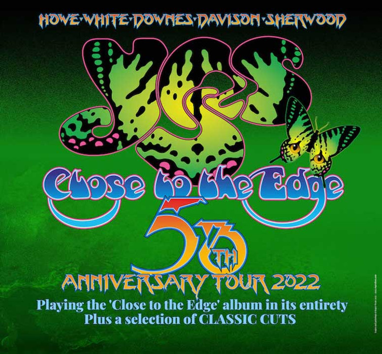 YES TO TOUR FOR  CLOSE TO THE EDGE 50TH ANNIVERSARY YES TO TOUR FOR  CLOSE TO THE EDGE 50TH ANNIVERSARY