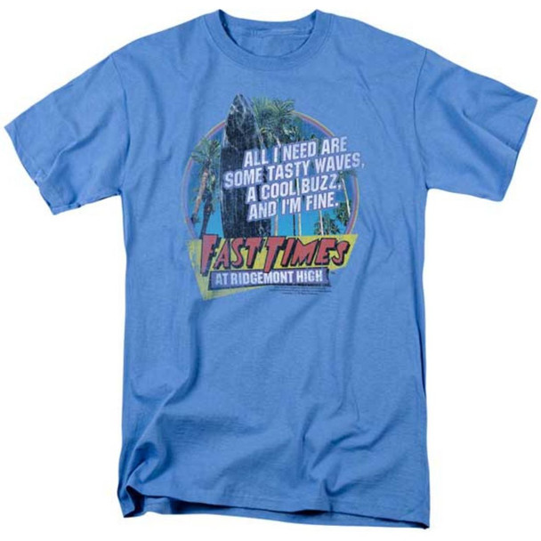 Fast Times at Ridgemont High Jeff Spicolli All I Need are Some Tasty Waves, a Cool Buzz and I'm Fine Men's Unisex Vintage Blue Fashion T-shirt