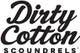 Dirty Cotton Scoundrels