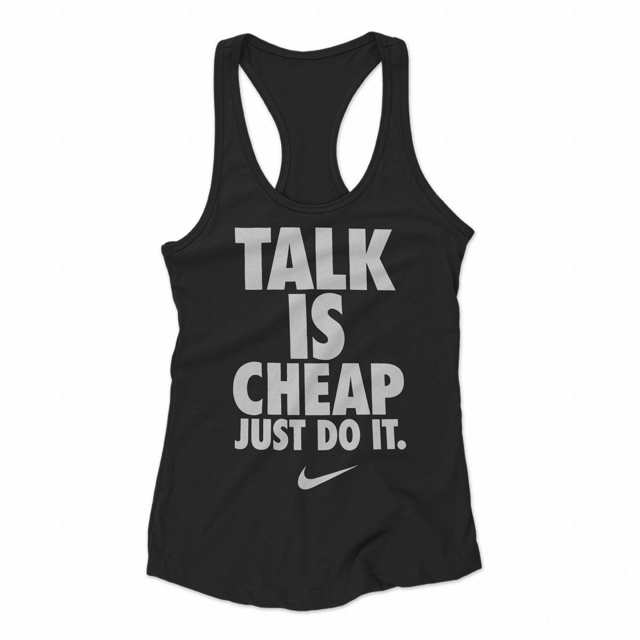 Nike Saying Talk Is Cheap Just Do It Women Racerback Tank Tops