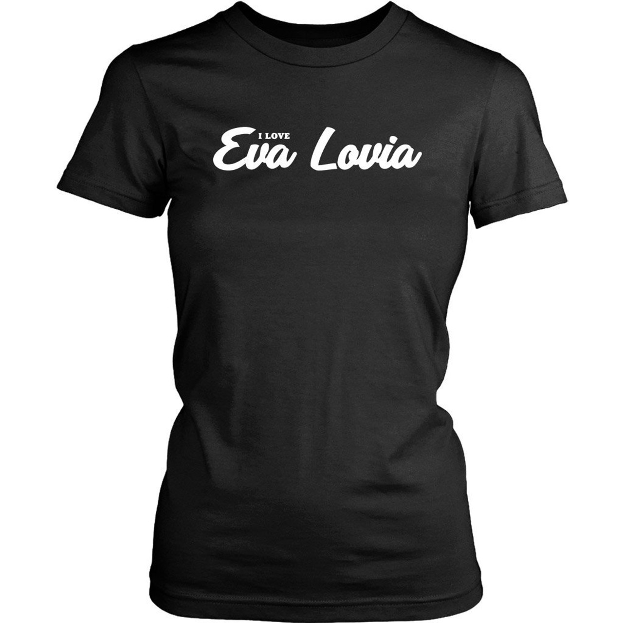 I Love Eva Lovia Women's T-Shirt Tee