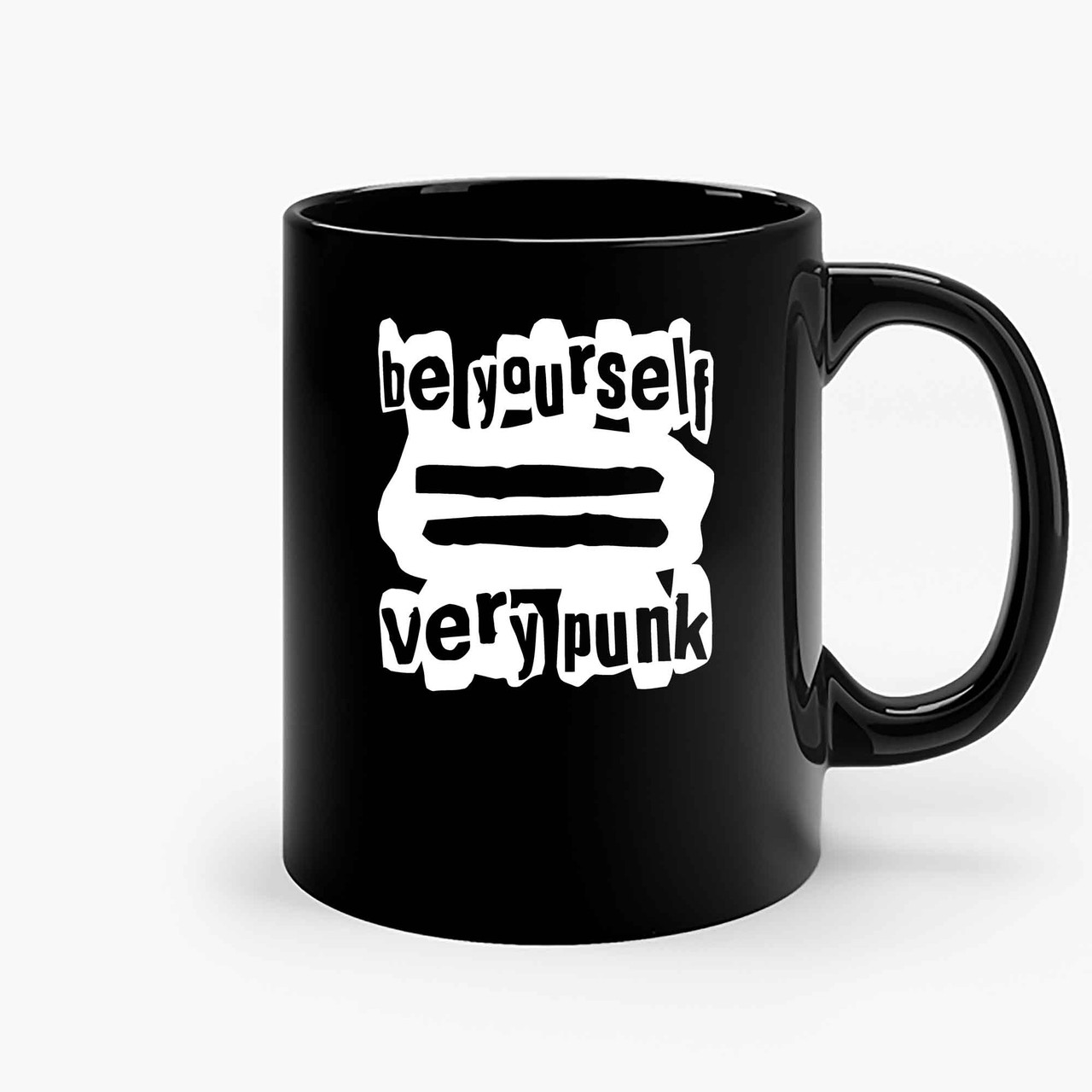 Be Yourself Very Punk Ceramic Mugs