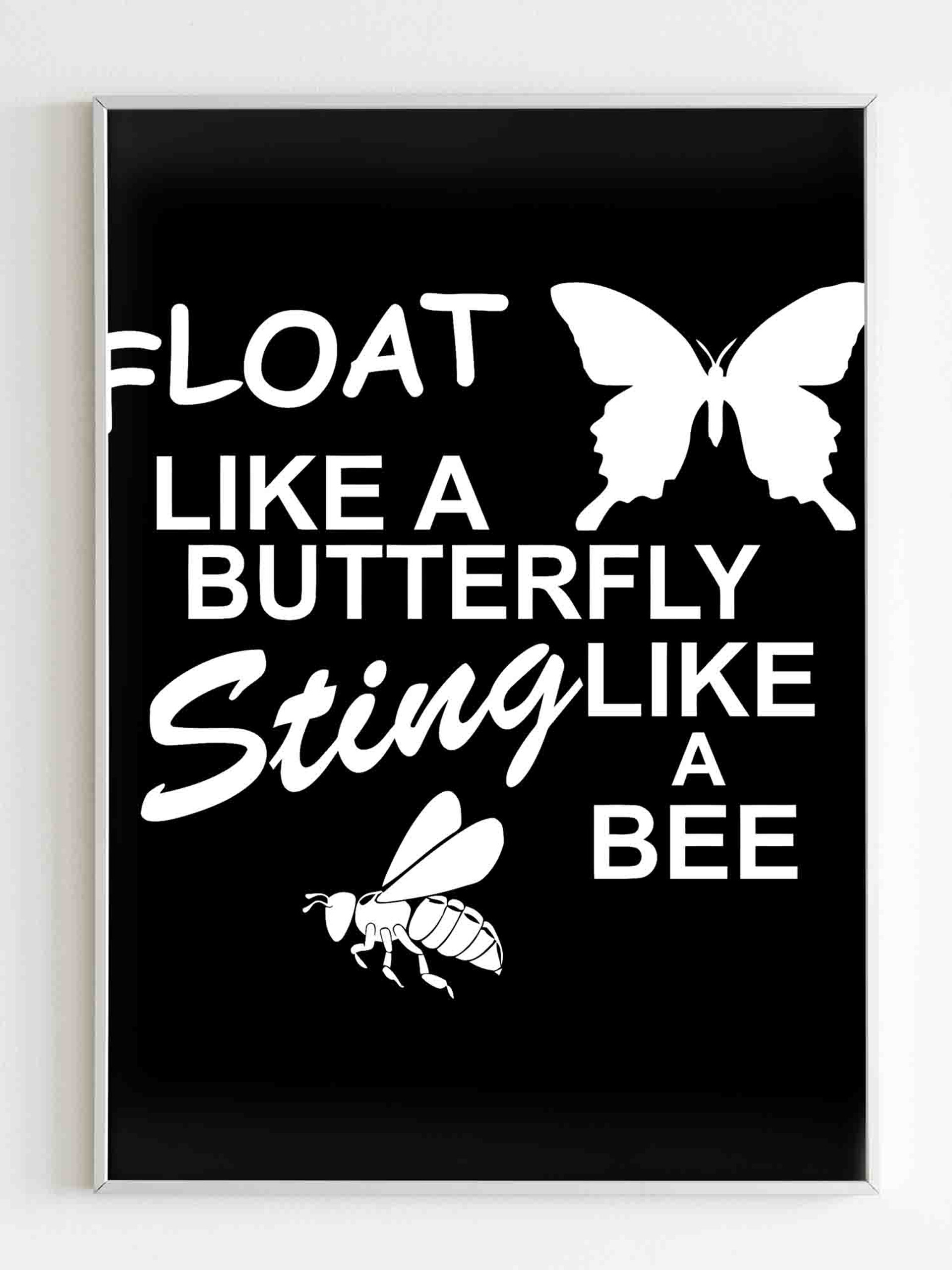 Fly Like A Butterfly Sting Like A Bee Lyrics Muhammad Ali Float Like A Butterfly Sting Like A Bee Poster