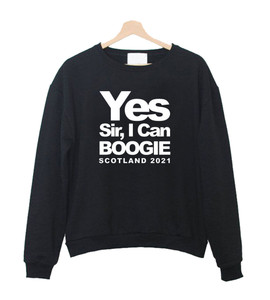 Yes Sir I Can Boogie Sweatshirt Sweater Yes Sir I Can Boogie Sweatshirt Sweater