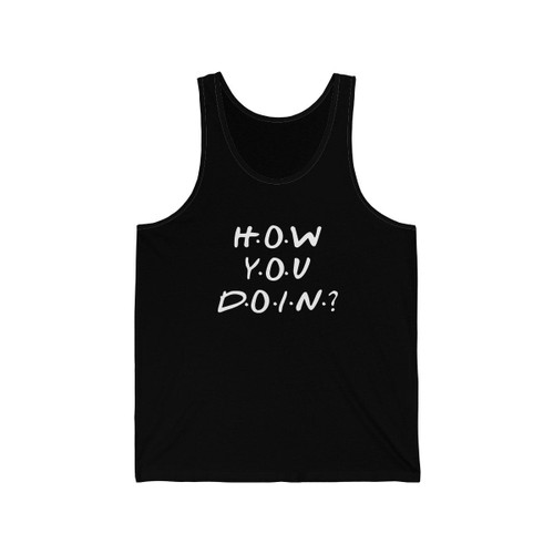 Friends Joey Says How You Doin Funny Comedy Tv Series Man's Tank Top