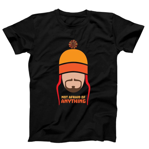 Not Afraid Of Anything Man's T-Shirt Tee