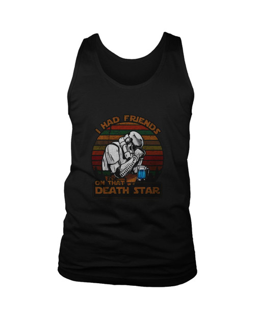 I Had Friends On That Death Star Star Wars Vintage Man's Tank Top