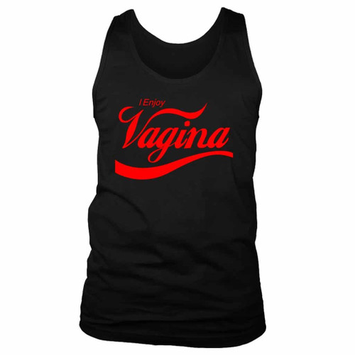 I Enjoy Vagina Man's Tank Top