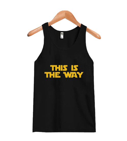 This Is The Way Man's Tank Top