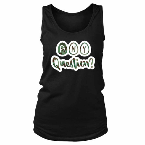 Any Askers Question Prove Women's Tank Top
