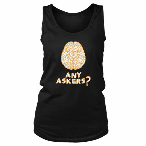 Any Askers Brain Mention Women's Tank Top