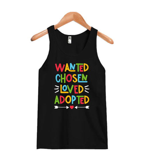 Wanted Chosen Loved Adopted Women's Tank Top