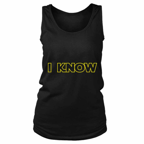 I Know Women's Tank Top