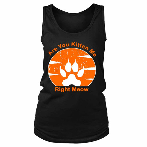 Are You Kitten Me Right Meow Vintage Women's Tank Top