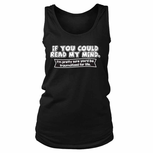 If You Could Read My Mind Women's Tank Top