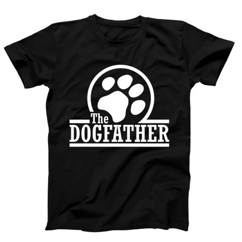 The Dogfather Man's T-Shirt Tee