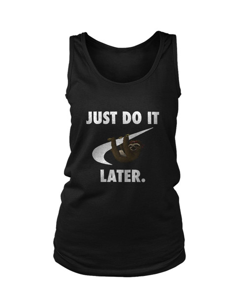 Just Do It Later Funny Parody Animal Sloth Humour Women's Tank Top