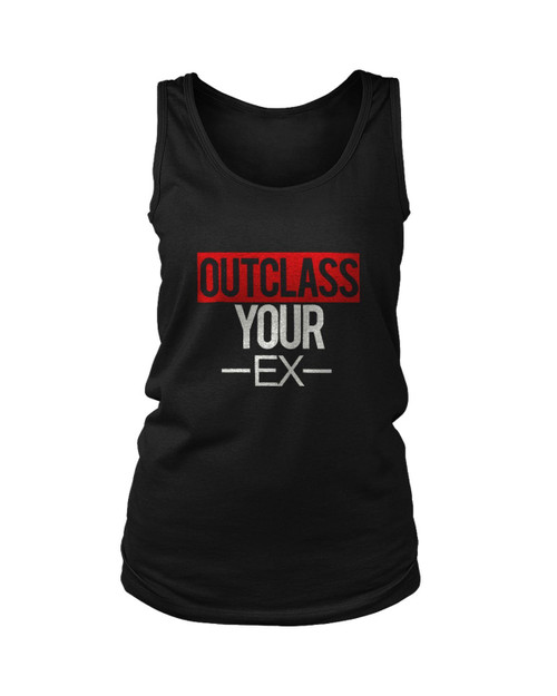 Outclass Your Ex Women's Tank Top