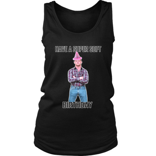 Letterkenny Super Soft Birthday Women's Tank Top