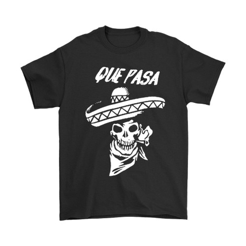 Que Pasa Man's T-Shirt Tee