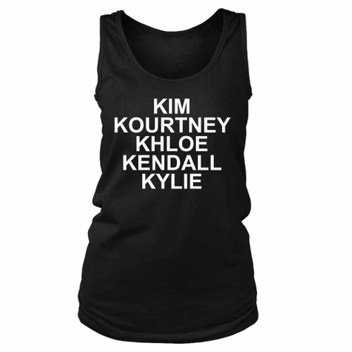 Kim Kourtney Khloe Kendall Kylie Kardashians Women's Tank Top