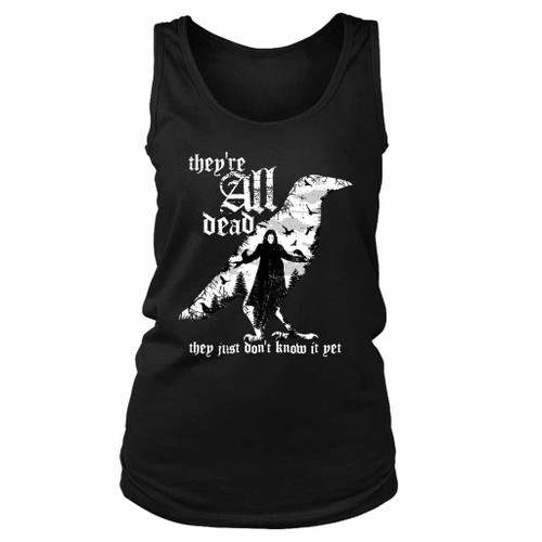 They Are All Dead They Just Do Not Know It Yet Women's Tank Top