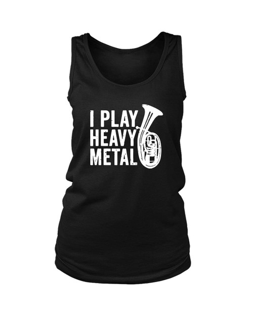 I Play Heavy Metal Funny Tuba Women's Tank Top