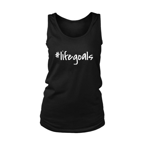 Life Goals Women's Tank Top