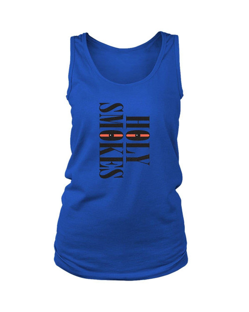 Holy Smokes Women's Tank Top Holy Smokes Women's Tank Top