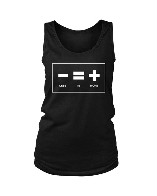 Less Is More Women's Tank Top