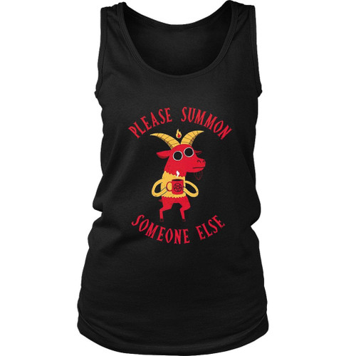 Summon Someone Else Women's Tank Top