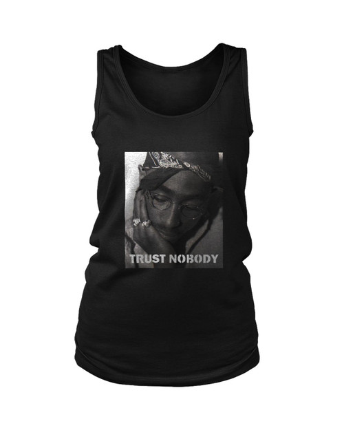 Tupac Shakur Trust Nobody Women's Tank Top