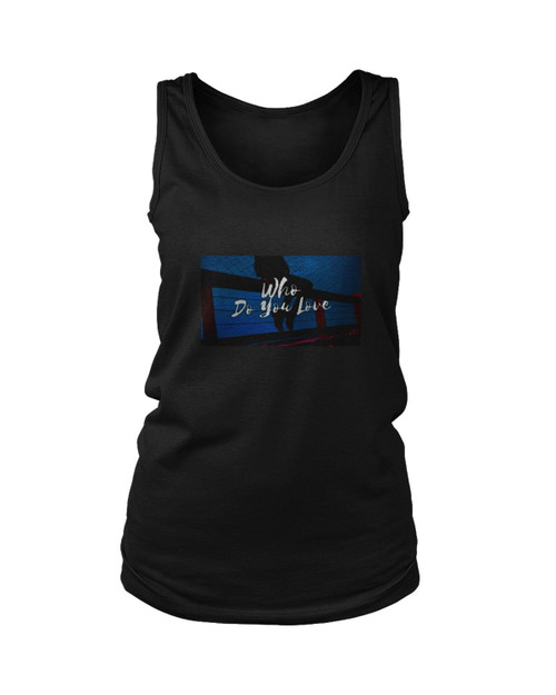 Who Do You Love Poster Women's Tank Top
