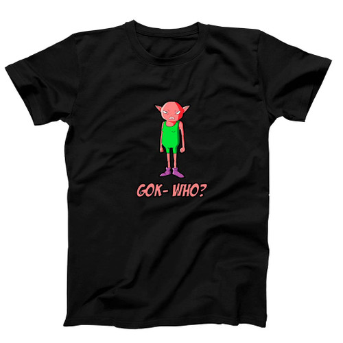 Gok God Only Knows Who Man's T-Shirt Tee