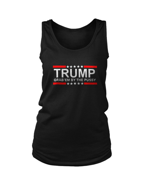 Trump Grabem By The Pussy Women's Tank Top