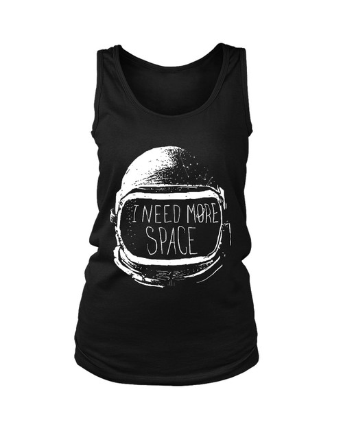 Astronaut I Need More Space Women's Tank Top