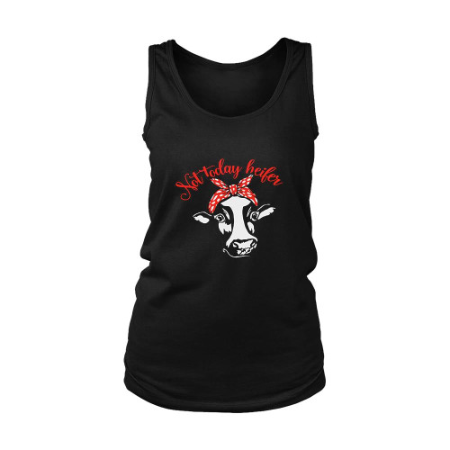 Cow With Bandana Not Today Heifer Women's Tank Top